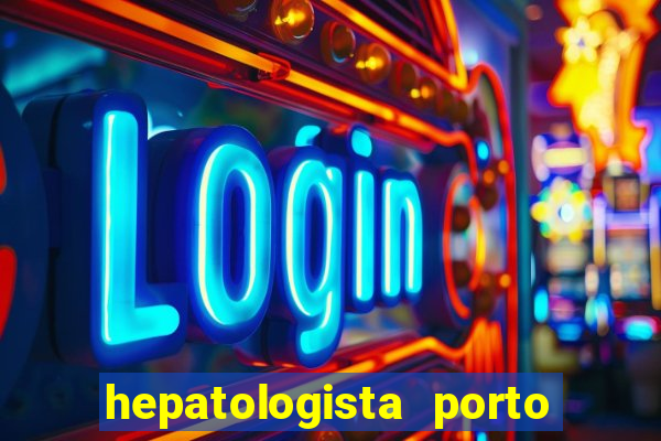 hepatologista porto alegre ipe